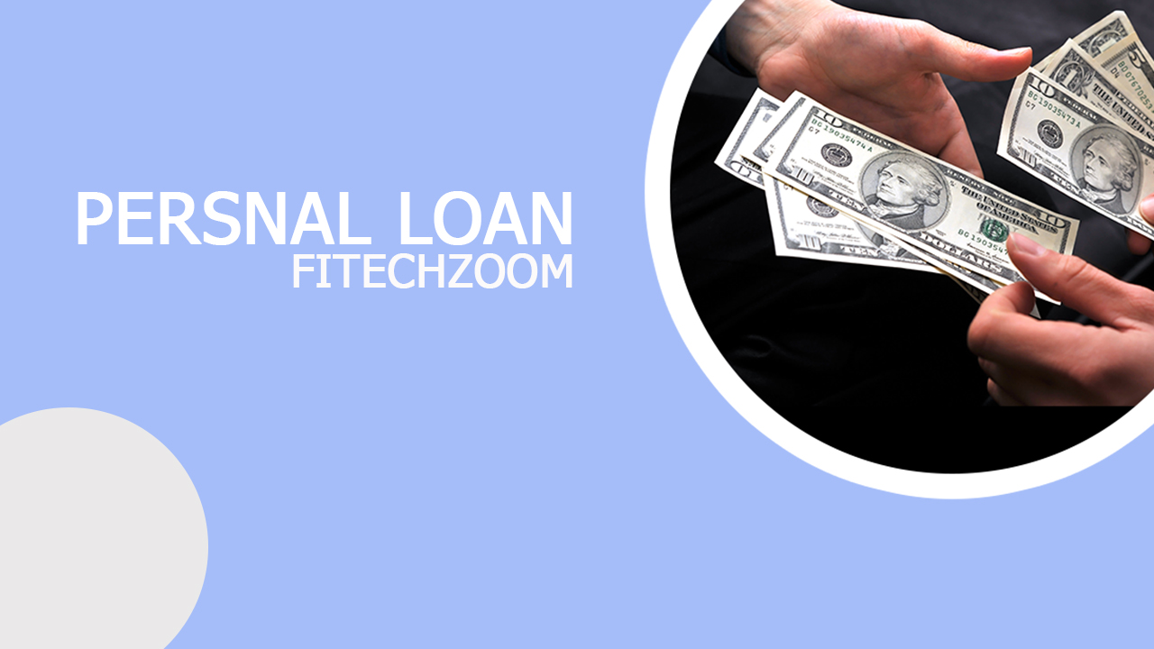 Exploring Personal Loans FintechZoom Your Path to Financial