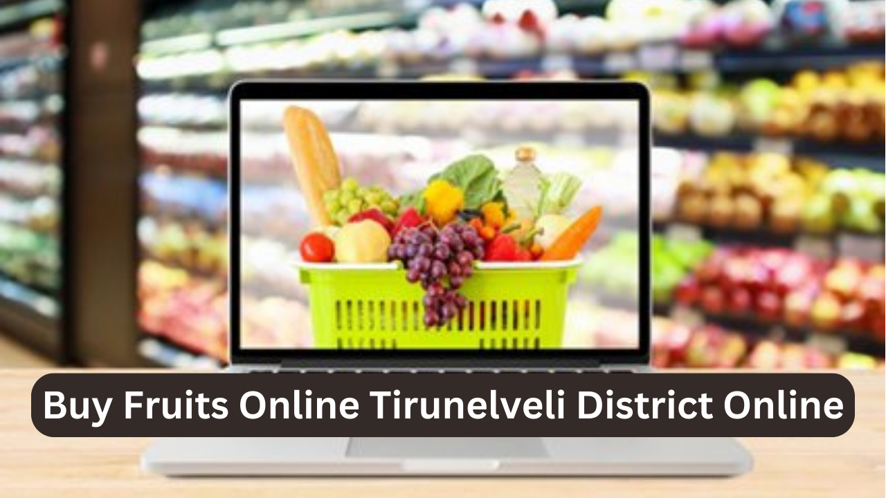 Buy fruits online tirunelveli district online