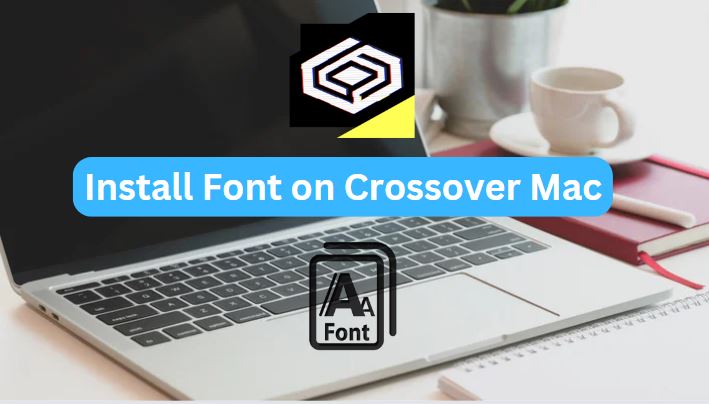 how to install font on crossover mac